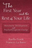 First Year and the Rest of Your Life