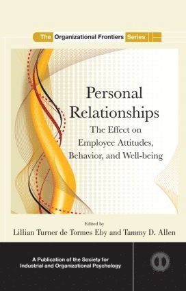 Lillian Turner de Tormes Eby, Tammy D. Allen, USA) Eby, Lillian Turner de Tormes (University of Georgia, USA) Allen, Tammy D. (University of South Florida - Personal Relationships, Inbunden