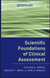 Stephen N. Haynes, Gregory T. Smith, John D. Hunsley - Scientific Foundations of Clinical Assessment, Inbunden