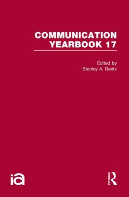 Stanley Deetz - Communication Yearbook 17, Inbunden