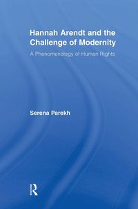 bokomslag Hannah Arendt and the Challenge of Modernity