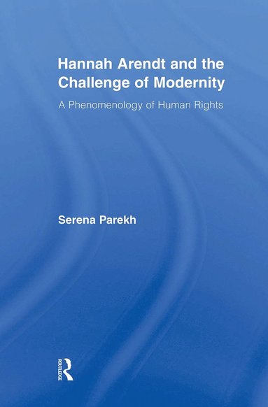 bokomslag Hannah Arendt and the Challenge of Modernity