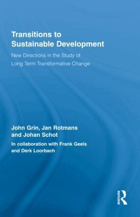 John Grin, Jan Rotmans, Johan Schot - Transitions to Sustainable Development, Inbunden