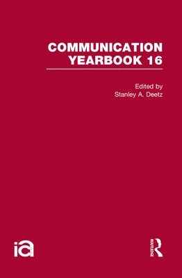 Stanley Deetz - Communication Yearbook 16, Inbunden