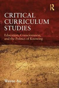 bokomslag Critical Curriculum Studies