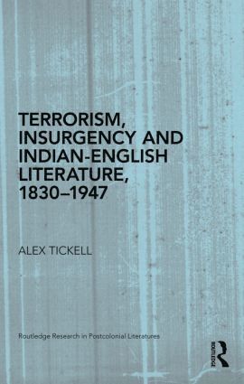 bokomslag Terrorism, Insurgency and Indian-English Literature, 1830-1947