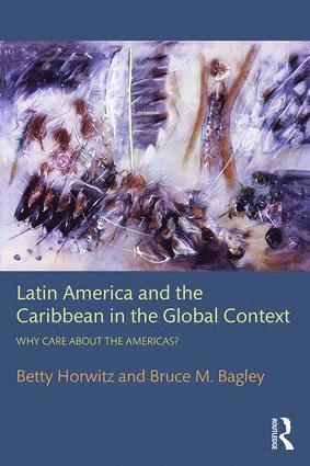 bokomslag Latin America and the Caribbean in the Global Context