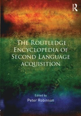 The Routledge Encyclopedia of Second Language Acquisition 1