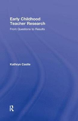 bokomslag Early Childhood Teacher Research