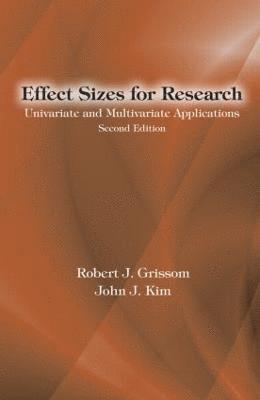 Robert J. Grissom, John J. Kim, USA) Grissom, Robert J. (San Francisco State University, USA) Kim, John J. (San Francisco State University - Effect Sizes for Research, Inbunden