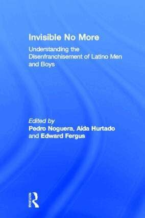 Pedro Noguera, Aída Hurtado, Edward Fergus - Invisible No More, Inbunden