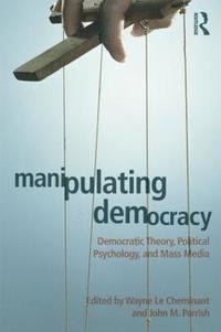 bokomslag Manipulating Democracy