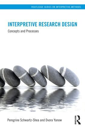 Peregrine Schwartz-Shea, Dvora Yanow - Interpretive Research Design, Häftad