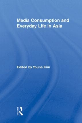 bokomslag Media Consumption and Everyday Life in Asia