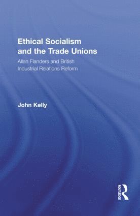 bokomslag Ethical Socialism and the Trade Unions
