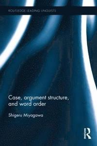 bokomslag Case, Argument Structure, and Word Order