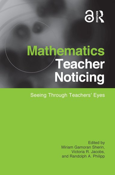 Miriam Sherin, Vicki Jacobs, Randy Philipp - Mathematics Teacher Noticing, Häftad