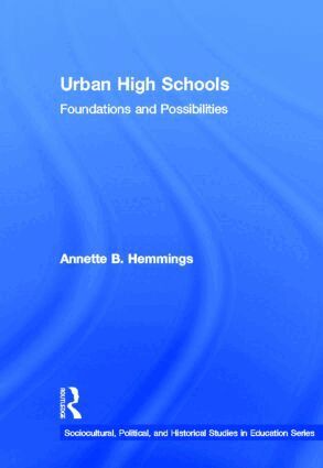 Annette B. Hemmings - Urban High Schools, Inbunden