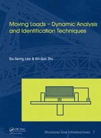 bokomslag Moving Loads - Dynamic Analysis and Identification Techniques