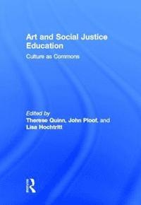 bokomslag Art and Social Justice Education