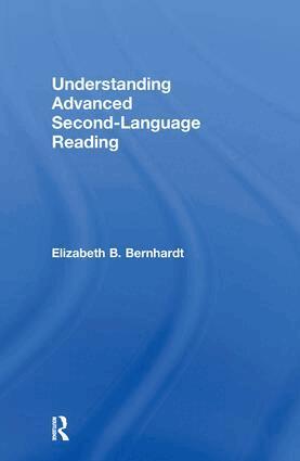 Elizabeth Bernhardt, Feggy Ostrosky-Solis - Understanding Advanced Second-Language Reading, Inbunden