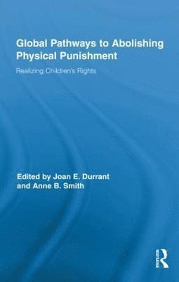 Global Pathways to Abolishing Physical Punishment 1