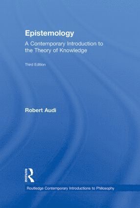 Robert Audi, USA) Audi, Robert (University of Notre Dame - Epistemology, Inbunden