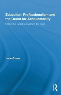 bokomslag Education, Professionalism, and the Quest for Accountability