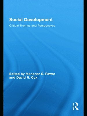 Manohar S. Pawar, David R. Cox, Australia) Pawar, Manohar S. (Charles Sturt University, Australia) Cox, David R. (La Trobe University - Social Development, Inbunden