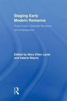 Staging Early Modern Romance 1