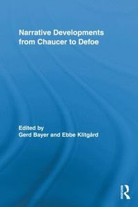 bokomslag Narrative Developments from Chaucer to Defoe