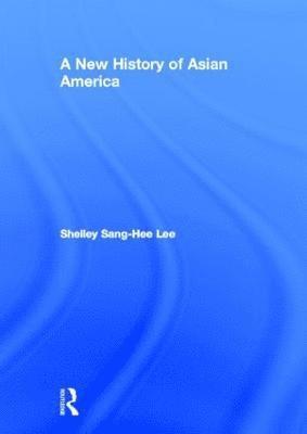 Shelley Sang-Hee Lee, USA) Lee, Shelley Sang-Hee (Oberlin College - New History of Asian America, Inbunden