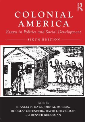 Stanley Katz, John M. Murrin, Douglas Greenberg, David J. Silverman, Denver Brunsman - Colonial America, Häftad