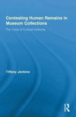 Contesting Human Remains in Museum Collections 1