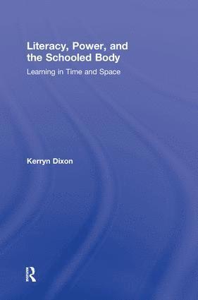 bokomslag Literacy, Power, and the Schooled Body