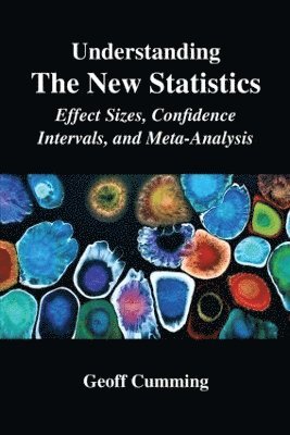 Geoff Cumming - Understanding The New Statistics, Inbunden