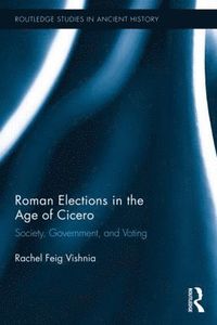 bokomslag Roman Elections in the Age of Cicero