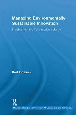 Managing Environmentally Sustainable Innovation 1