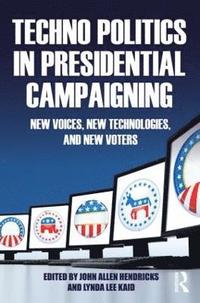 bokomslag Techno Politics in Presidential Campaigning
