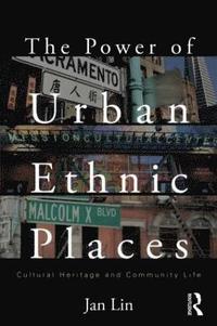 bokomslag The Power of Urban Ethnic Places