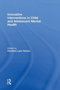 bokomslag Innovative Interventions in Child and Adolescent Mental Health