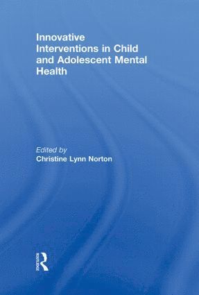 bokomslag Innovative Interventions in Child and Adolescent Mental Health