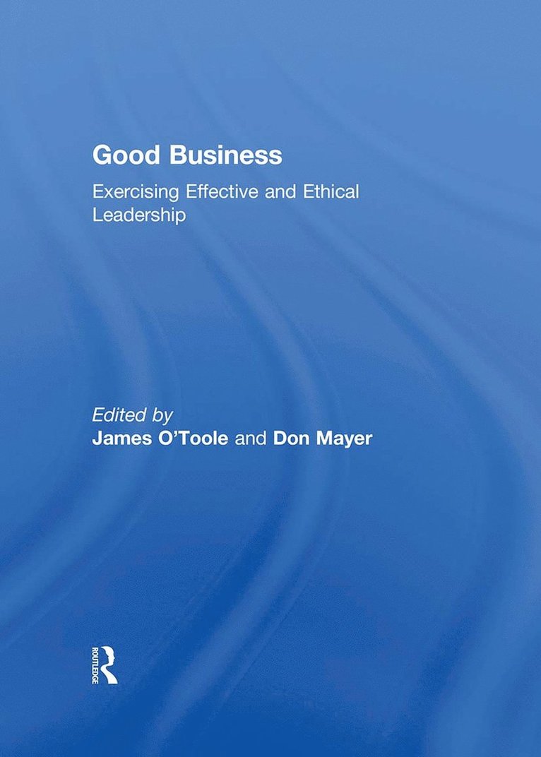 James O'Toole, Don Mayer, USA) O'Toole, James (University of Denver, USA) Mayer, Don (University of Denver - Good Business, Inbunden