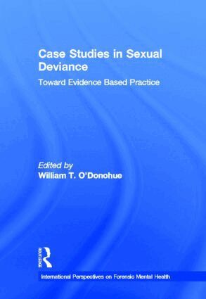 William T. O'Donohue - Case Studies in Sexual Deviance, Inbunden