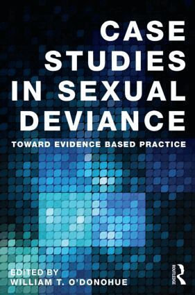 William T. O'Donohue - Case Studies in Sexual Deviance, Häftad