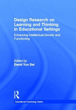 David Dai - Design Research on Learning and Thinking in Educational Settings, Inbunden