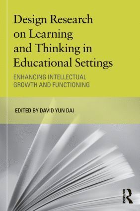 Design Research on Learning and Thinking in Educational Settings 1
