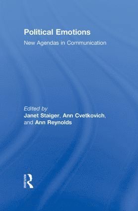 Janet Staiger, Ann Cvetkovich, Ann Reynolds, USA) Staiger, Janet (University of Texas at Austin, USA) Reynolds, Ann (University of Texas at Austin - Political Emotions, Inbunden