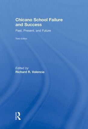 bokomslag Chicano School Failure and Success