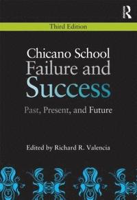 bokomslag Chicano School Failure and Success
